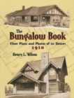Image for The Bungalow Book : Floor Plans and Photos of 112 Houses, 1910