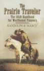 Image for The Prairie Traveler : The 1859 Handbook for Westbound Pioneers