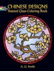 Image for Chinese Designs Stained Glass Coloring Book