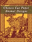 Image for Chinese Cut-Paper Animal Designs