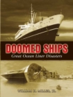 Image for Doomed ships  : great ocean liner disasters