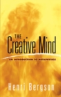 Image for The Creative Mind : An Introduction to Metaphysics