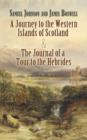Image for A Journey to the Western Islands of Scotland and The Journal of a Tour to the Hebrides