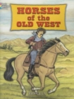 Image for Horses of the Old West