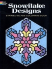 Image for Snowflake Designs Stained Glass Coloring Book
