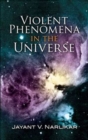 Image for Violent Phenomena in the Universe