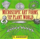 Image for Microscopic art forms from the plant world