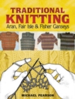 Image for Traditional knitting  : Aran, Fair Isle and fisher ganseys