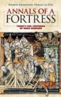 Image for Annals of a Fortress : Twenty-Two Centuries of Siege Warfare