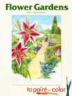 Image for Flower Gardens to Paint or Color