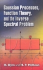 Image for Gaussian Processes, Function Theory, and the Inverse Spectral Problem