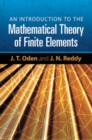 Image for An Introduction to the Mathematical Theory of Finite Elements