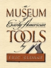 Image for A Museum of Early American Tools