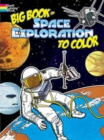 Image for Big Book of Space Exploration to Color