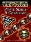 Image for Glow-In-The-Dark Tattoos: Pirate Skulls &amp; Crossbones