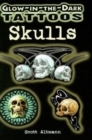 Image for Glow-In-The-Dark Tattoos: Skulls