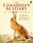 Image for An Edwardian bestiary  : 86 color plates
