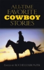 Image for All-Time Favorite Cowboy Stories