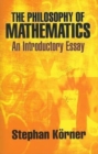 Image for The Philosophy of Mathematics : An Introductory Essay