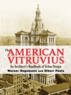Image for The American Vitruvius  : an architect&#39;s handbook of urban design
