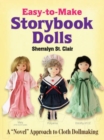 Image for Easy-to-make storybook dolls  : a &quot;novel&quot; approach to cloth dollmaking