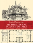 Image for Late Victorian architectural plans and details