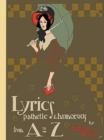 Image for Lyrics, pathetic &amp; humorous from A to Z