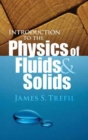 Image for Introduction to the Physics of Fluids and Solids