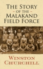 Image for The Story of the Malakand Field Force