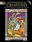 Image for Mythological Creatures Stained Glass Coloring Book
