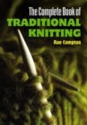 Image for The Complete Book of Traditional Knitting