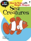 Image for Art start  : how to draw simple shapes: Sea creatures