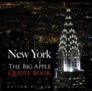 Image for New York : The Big Apple Quote Book