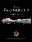 Image for The partnership  : a history of the Apollo-soyuz Test Project
