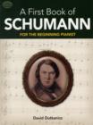 Image for A First Book of Schumann : For the Beginning Pianist