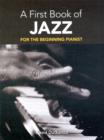 Image for A First Book of Jazz : For the Beginning Pianist with Downloadable Mp3s