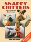 Image for Snappy critters  : easy-to-make cloth dolls
