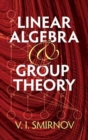 Image for Linear Algebra and Group Theory