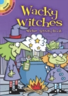 Image for Wacky Witches Sticker Activity Book
