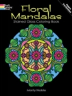 Image for Floral Mandalas Stained Glass Coloring Book