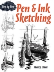 Image for Pen &amp; ink sketching  : step by step