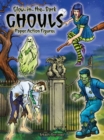 Image for Glow-In-The-Dark Ghouls : Paper Action Figures