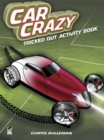 Image for Car Crazy : Tricked Out Activity Book
