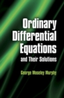Image for Ordinary Differential Equations and Their Solutions