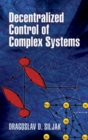 Image for Decentralized Control of Complex Systems