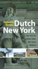 Image for Exploring Historic Dutch New York : New York City, Hudson Valley, New Jersey, and Delaware
