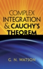 Image for Complex Integration and Cauchy&#39;s Theorem