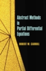 Image for Abstract Methods in Partial Differential Equations