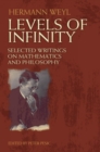 Image for Levels of infinity  : selected writings on mathematics and philosophy