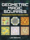 Image for Geometric magic squares  : a challenging new twist using coloured shapes instead of numbers
